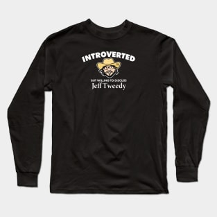 Introverted but Willing to Discuss Jeff Tweedy (Light) Long Sleeve T-Shirt